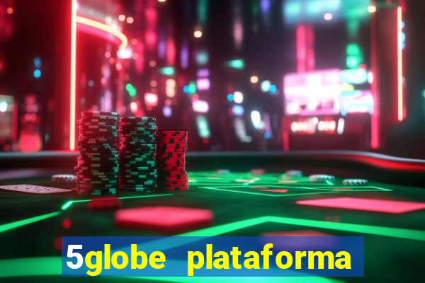 5globe plataforma de jogos