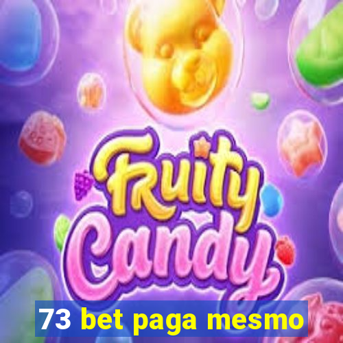 73 bet paga mesmo