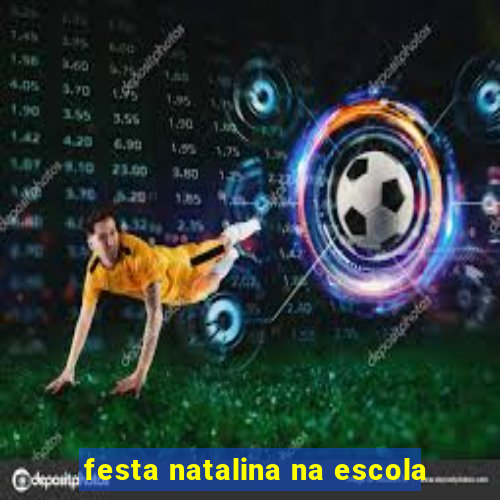 festa natalina na escola