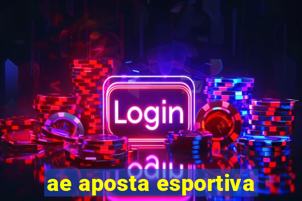 ae aposta esportiva