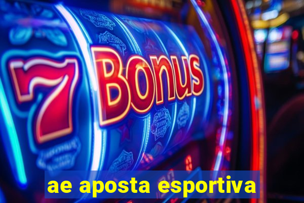 ae aposta esportiva