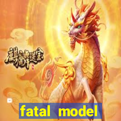 fatal model cruzeiro sp