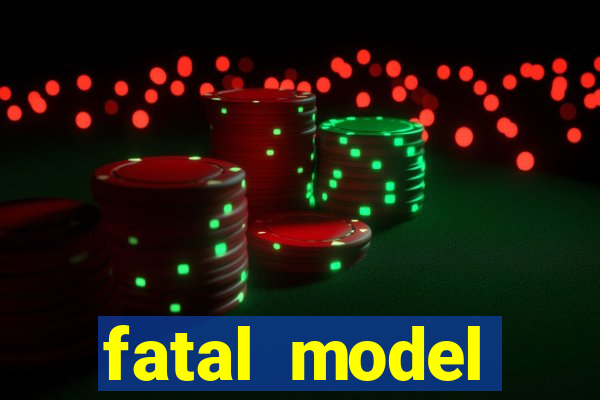 fatal model cruzeiro sp