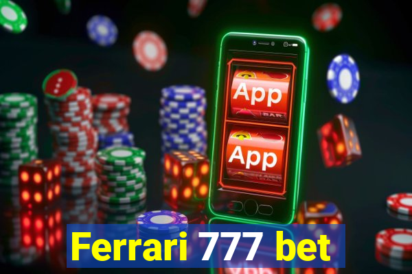 Ferrari 777 bet