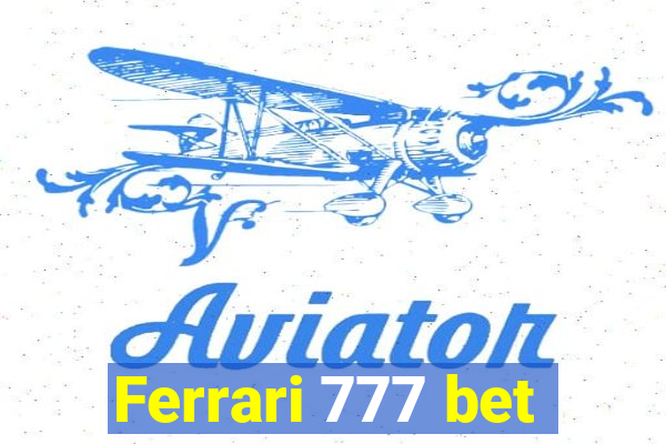 Ferrari 777 bet