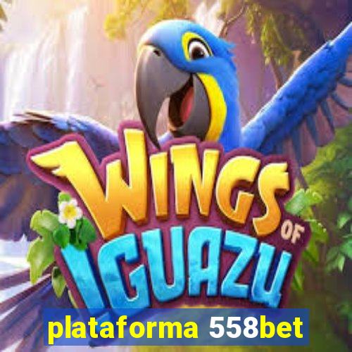 plataforma 558bet