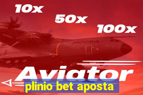 plinio bet aposta