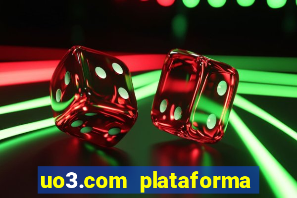 uo3.com plataforma de jogos