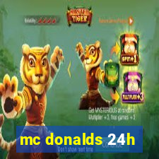 mc donalds 24h