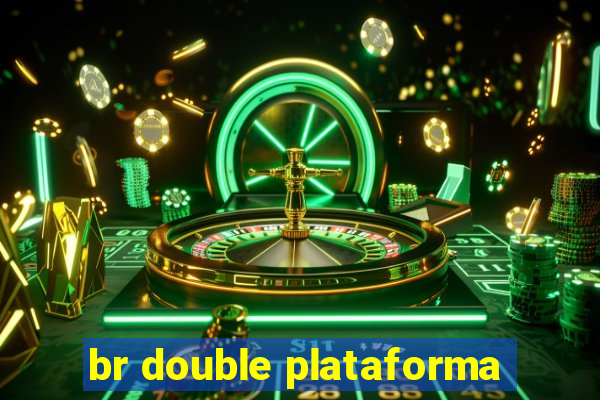 br double plataforma