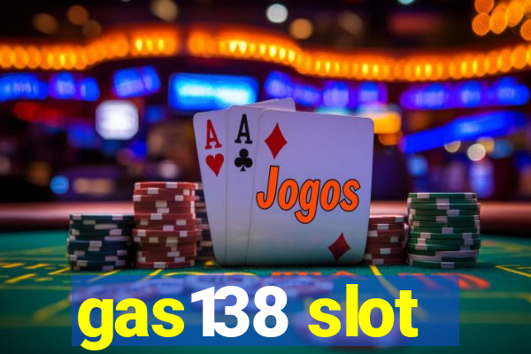 gas138 slot