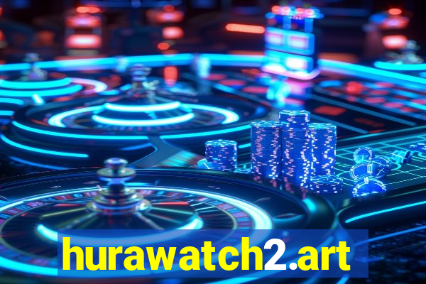 hurawatch2.art