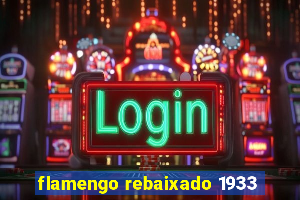 flamengo rebaixado 1933