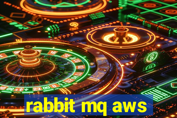 rabbit mq aws