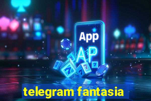 telegram fantasia