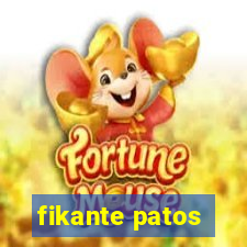 fikante patos