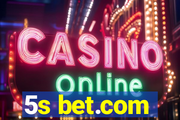 5s bet.com