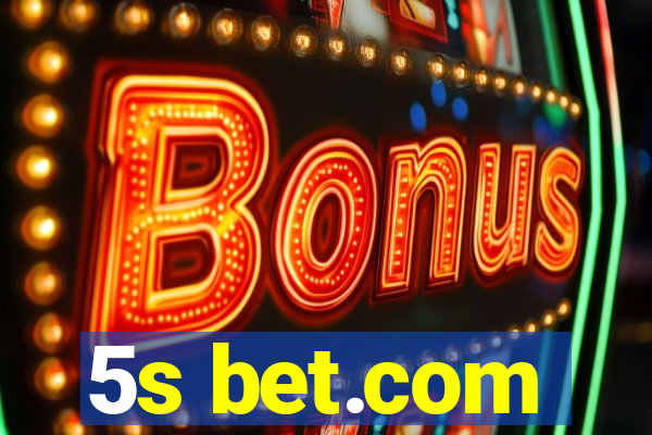 5s bet.com