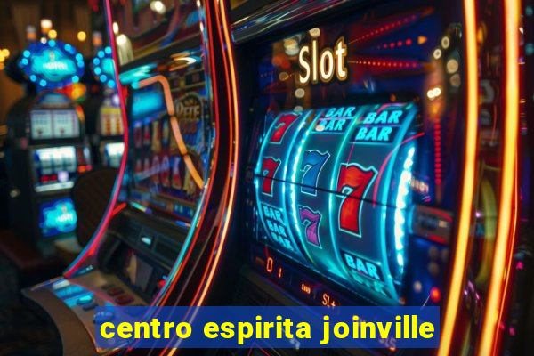 centro espirita joinville