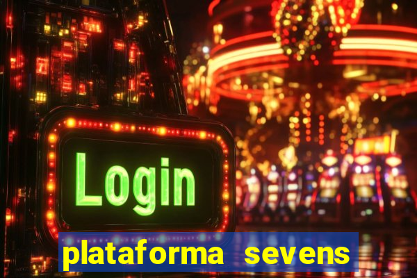 plataforma sevens slots paga mesmo