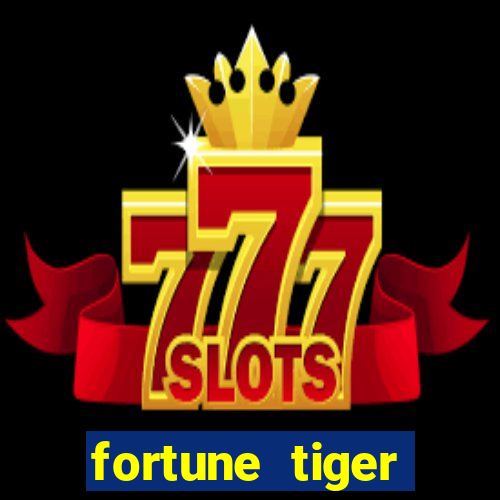 fortune tiger plataforma nova