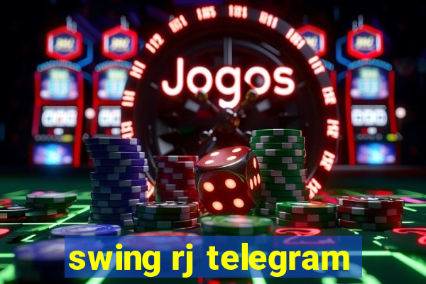 swing rj telegram