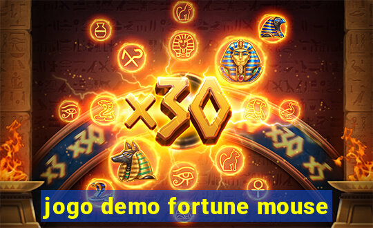 jogo demo fortune mouse