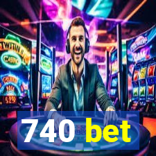 740 bet