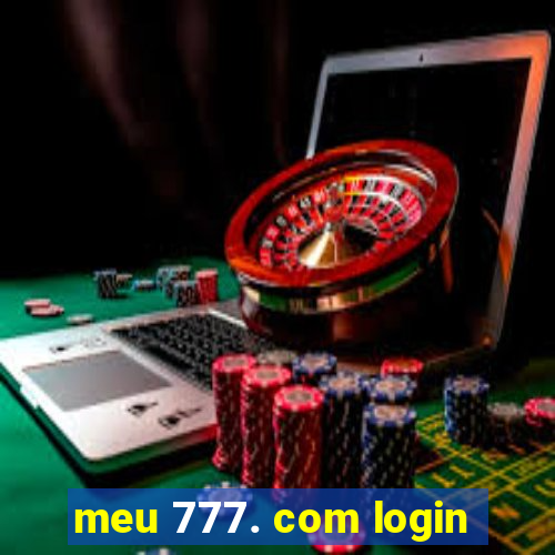 meu 777. com login