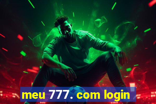 meu 777. com login