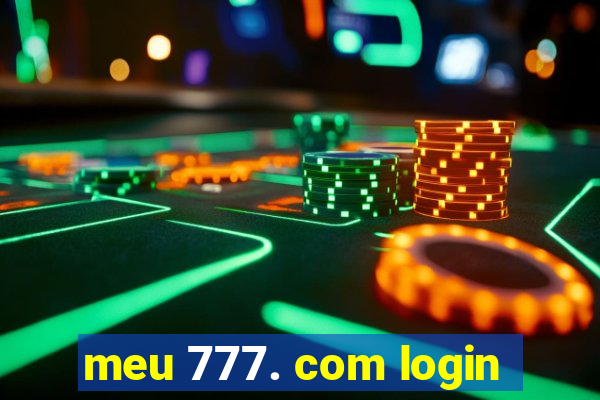 meu 777. com login