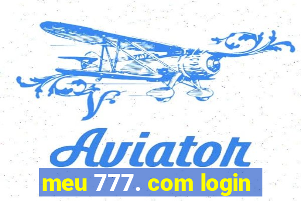 meu 777. com login