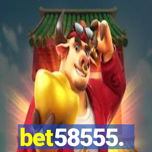 bet58555.