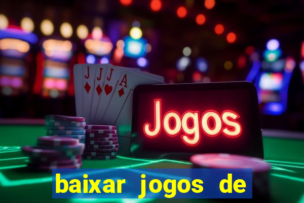 baixar jogos de ganhar dinheiro gratuito