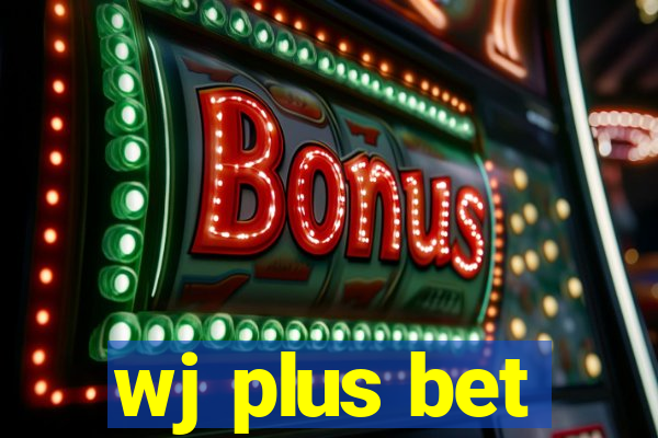 wj plus bet