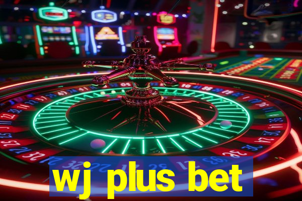 wj plus bet