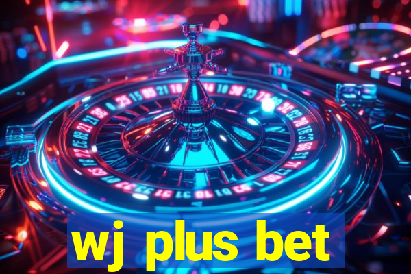 wj plus bet