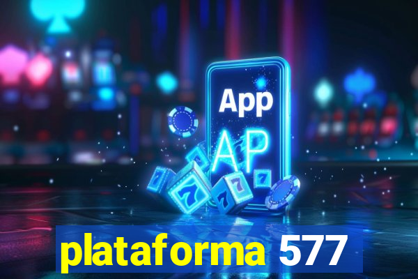 plataforma 577