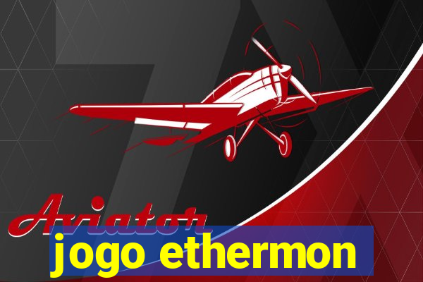 jogo ethermon