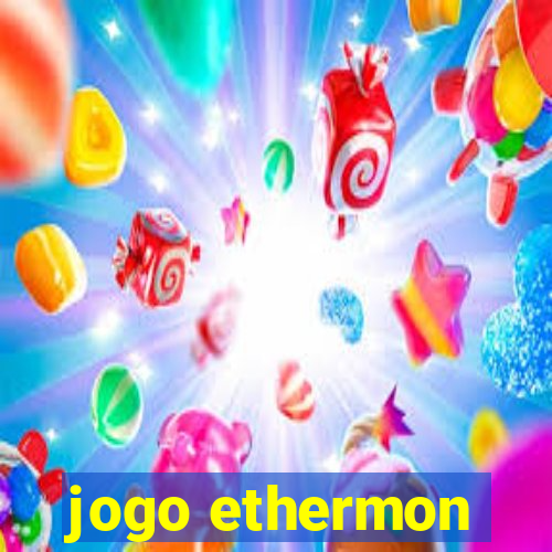 jogo ethermon