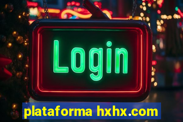 plataforma hxhx.com