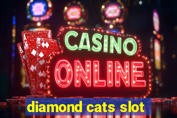 diamond cats slot