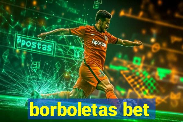 borboletas bet