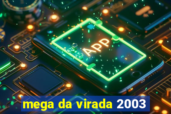 mega da virada 2003