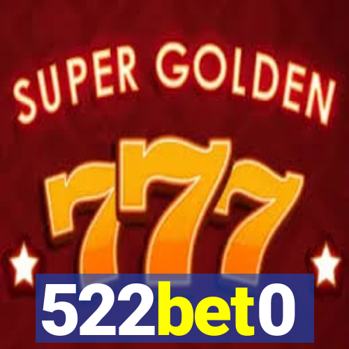 522bet0