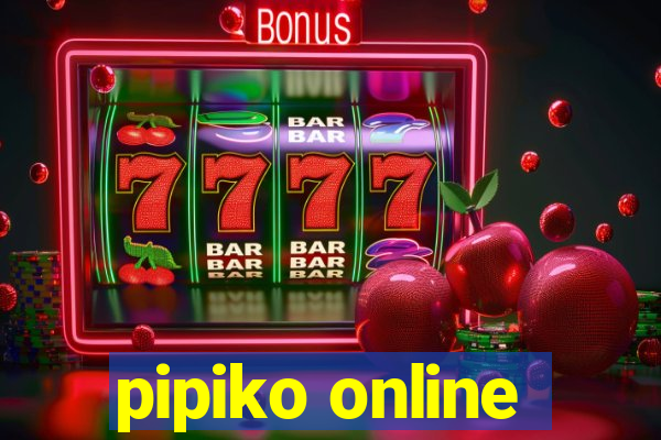 pipiko online