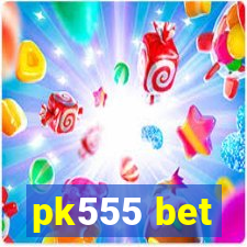 pk555 bet