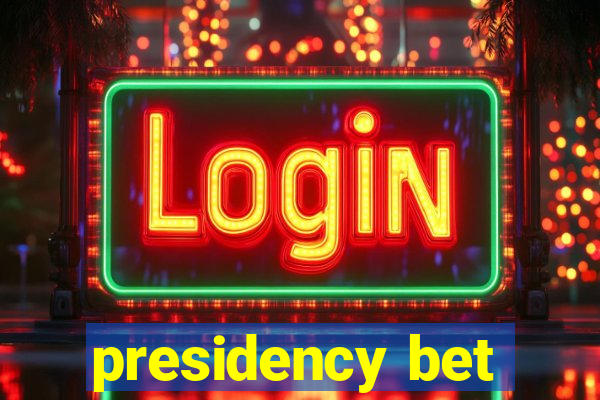 presidency bet