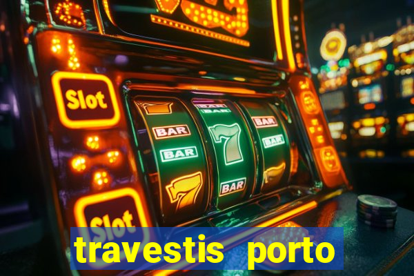 travestis porto velho acompanhnates