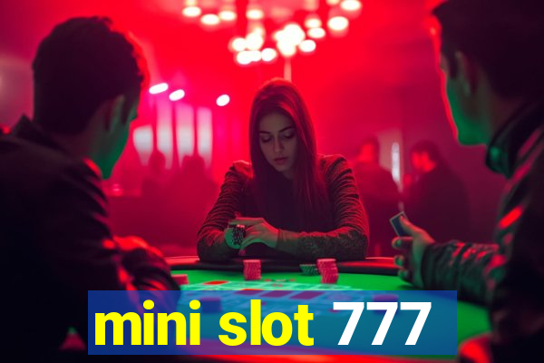 mini slot 777